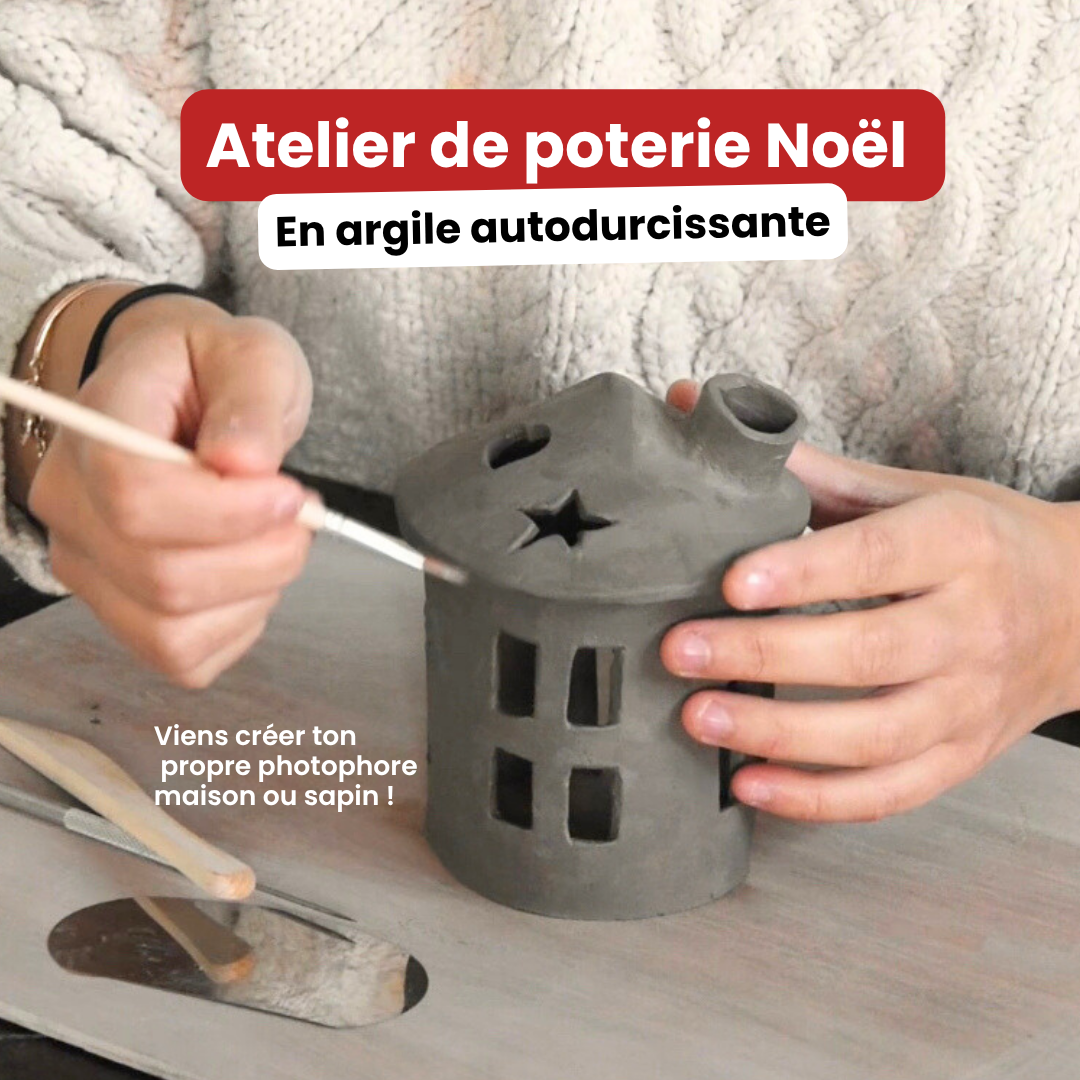 Atelier de poterie Noël - Crée ta maison photophore ou ton sapin