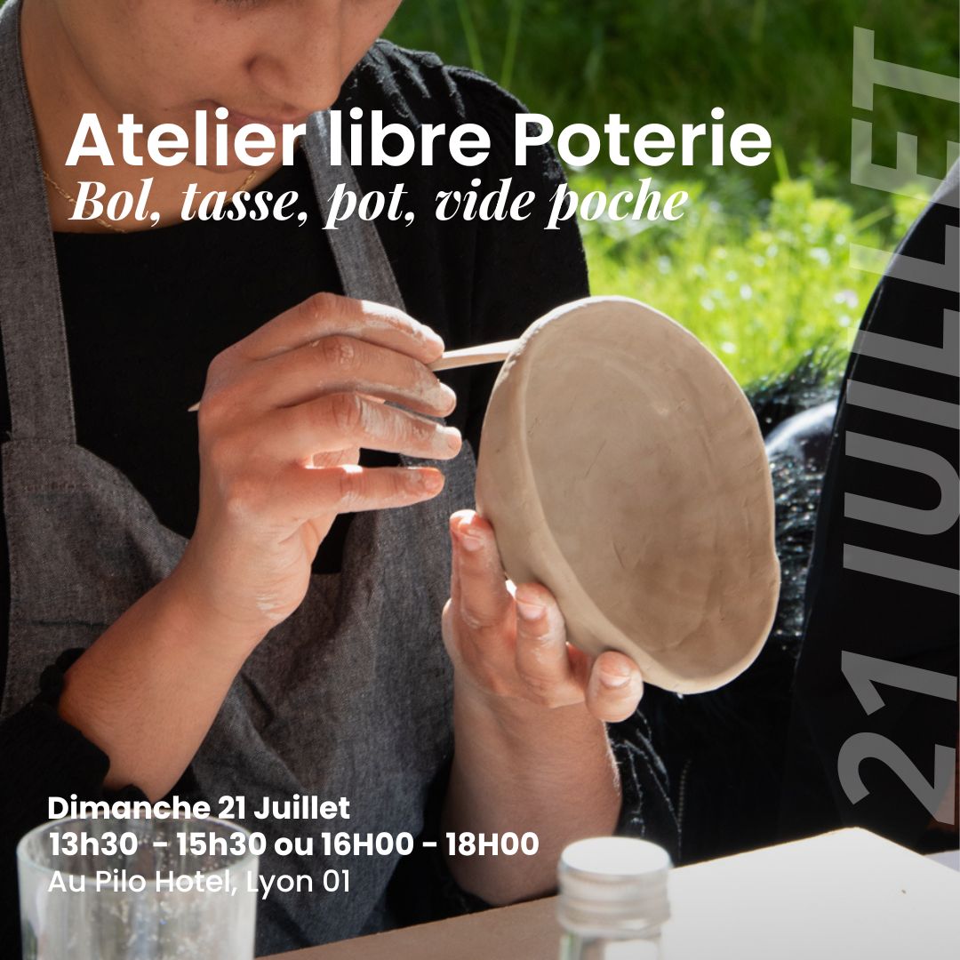 Atelier Poterie Libre - 21 Juillet